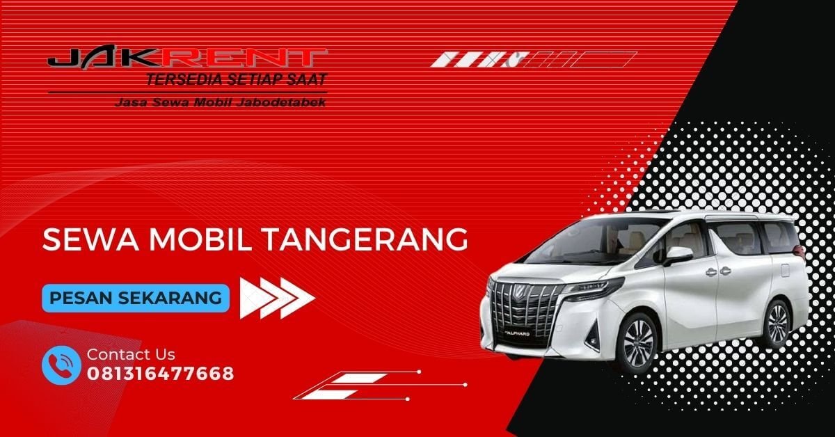 Sewa Mobil Tangerang Termurah Lepas Kunci | Jakrent