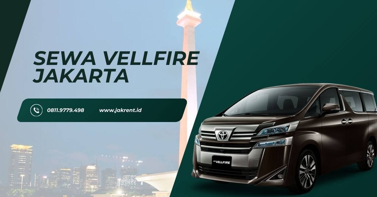 Sewa Vellfire Jakarta