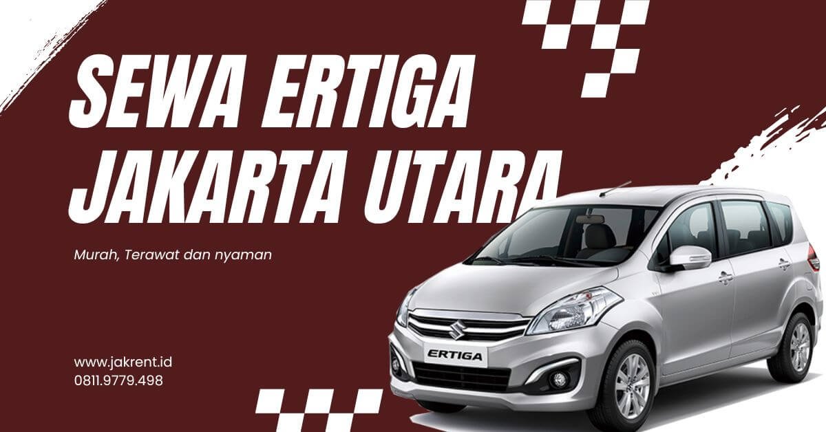 sewa Ertiga jakarta utara