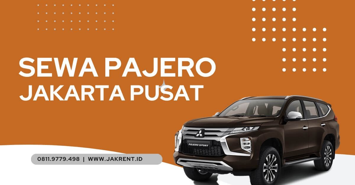 Sewa Pajero Jakarta Pusat