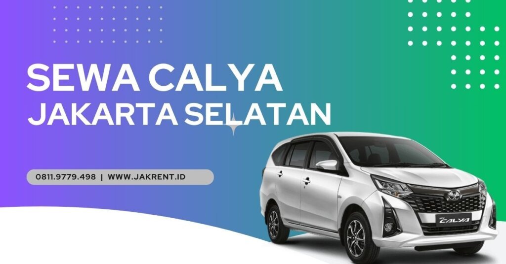 Sewa Calya Jakarta Selatan