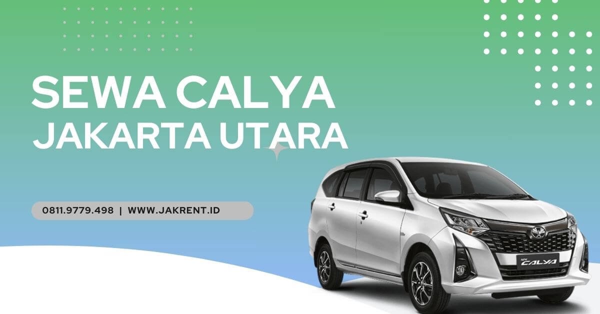 Sewa Calya Jakarta Utara