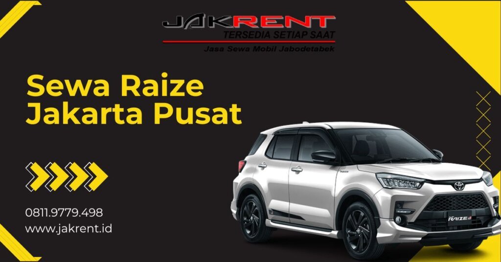Sewa Raize Jakarta Pusat