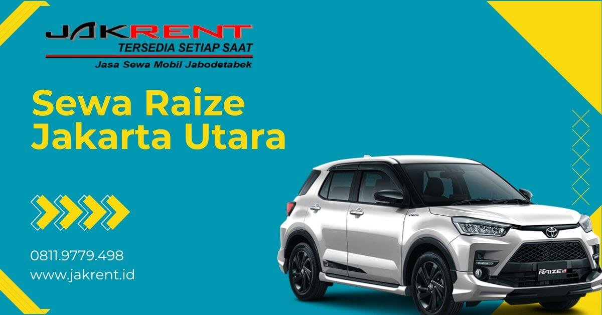 Sewa Raize Jakarta Utara