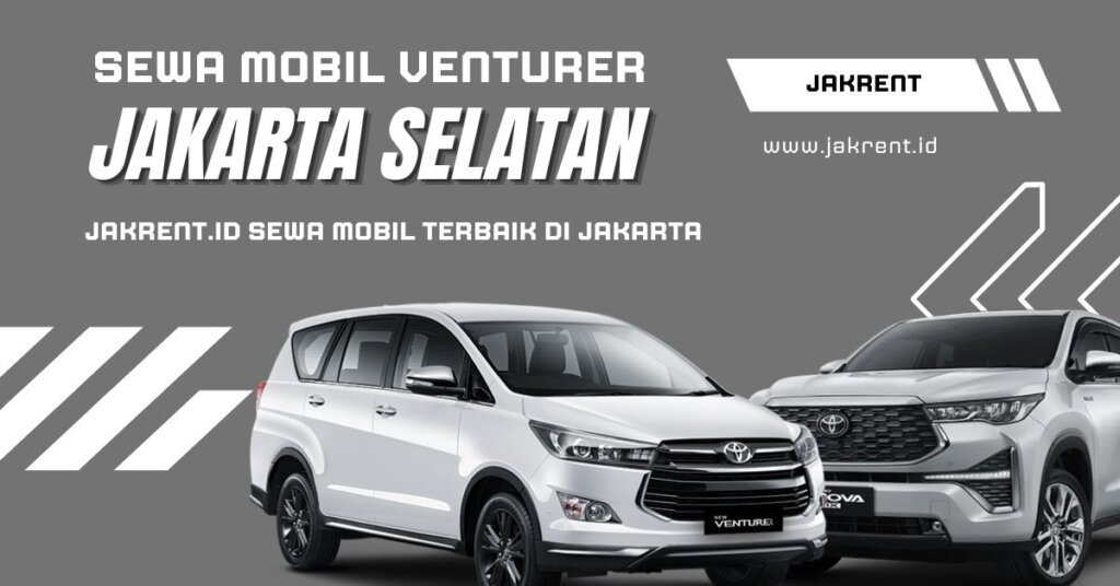 Sewa Venturer Jakarta Selatan
