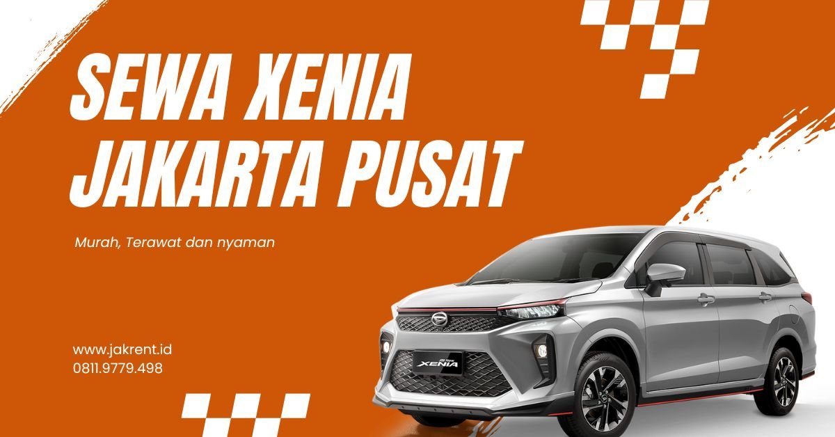 sewa Xenia Jakarta Pusat