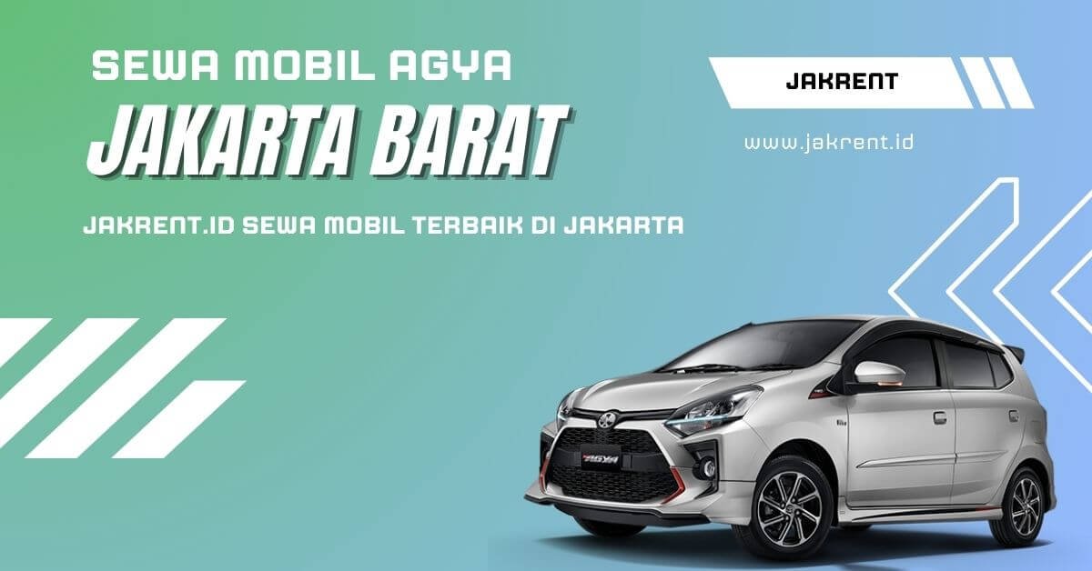 Sewa Agya Jakarta Barat