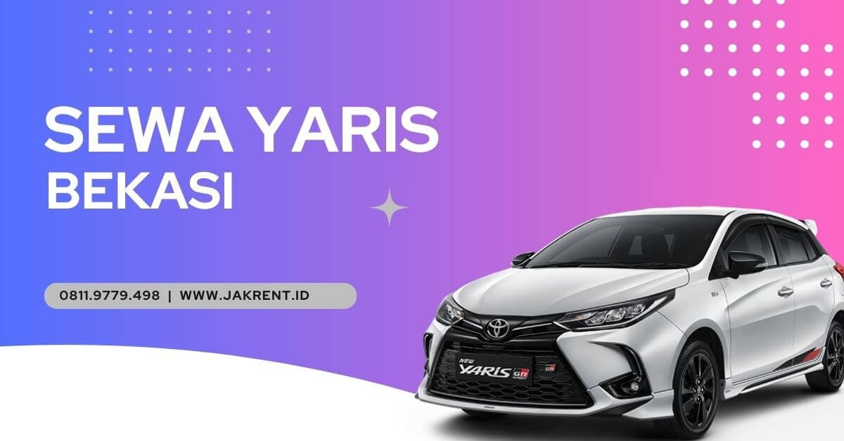 Sewa Yaris Bekasi
