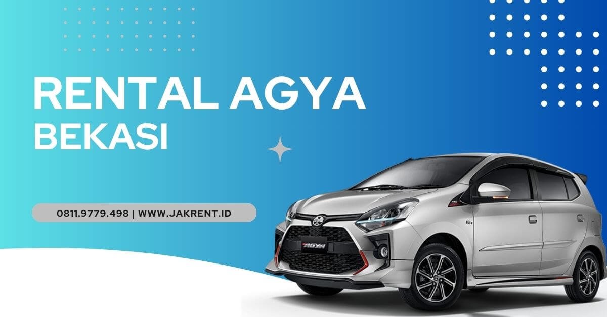 Rental Agya Bekasi