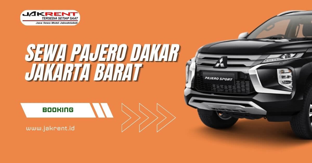 Sewa Pajero Dakar Jakarta Barat