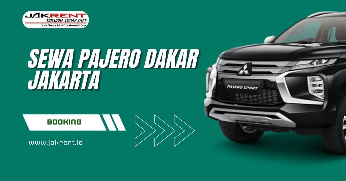 Sewa Pajero Dakar Jakarta