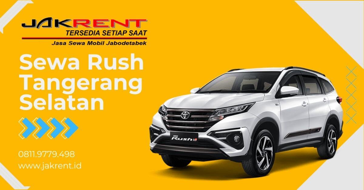 Sewa Rush Tangerang Selatan