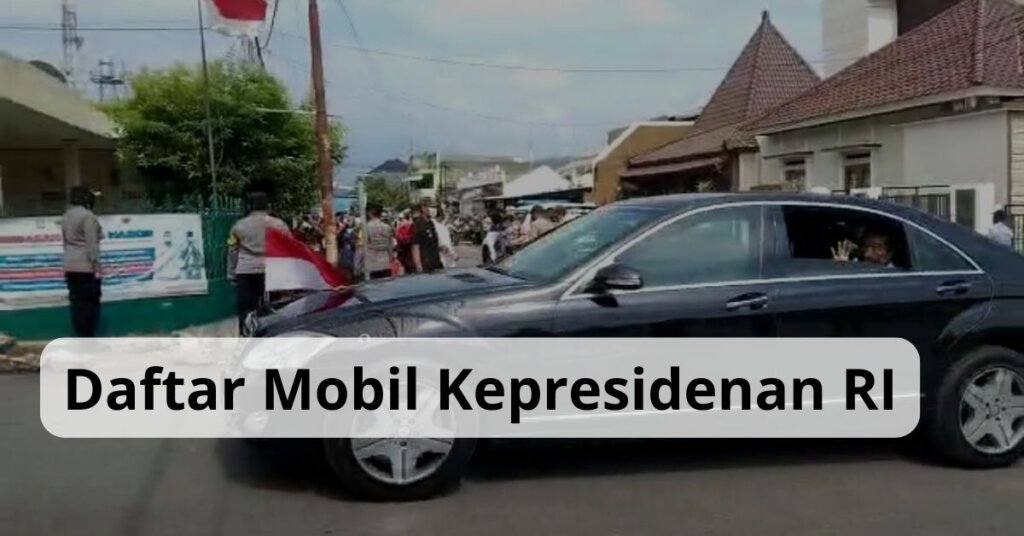 Daftar Mobil Kepresidenan RI