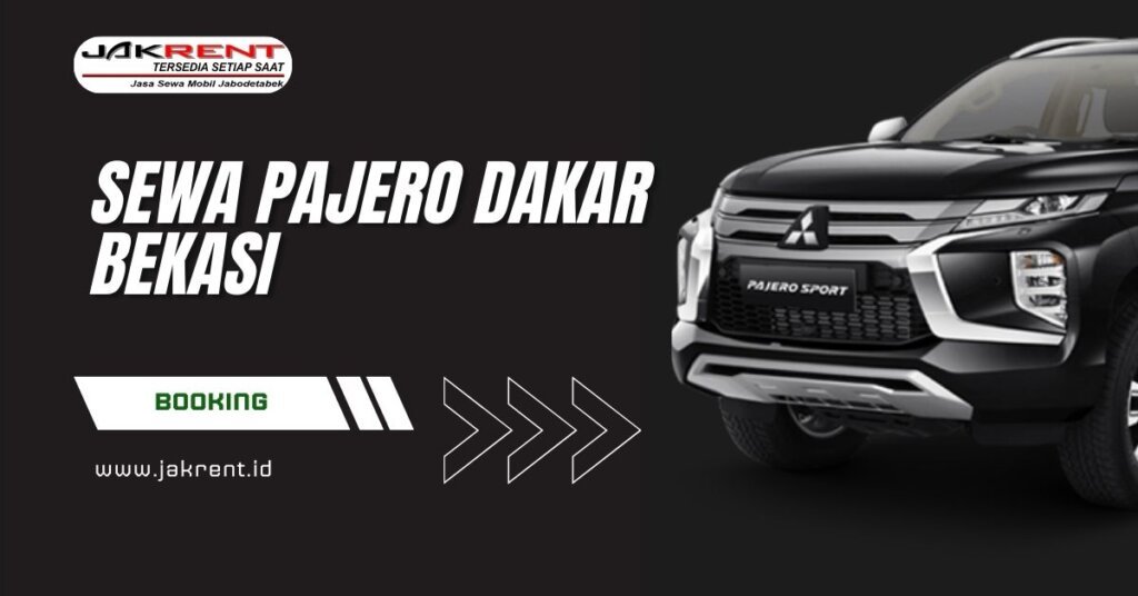 Sewa Pajero Dakar Bekasi