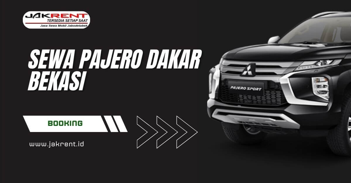 Sewa Pajero Dakar Bekasi