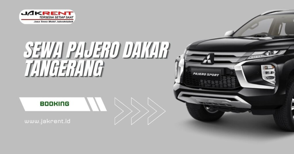 Sewa Pajero Dakar Tangerang