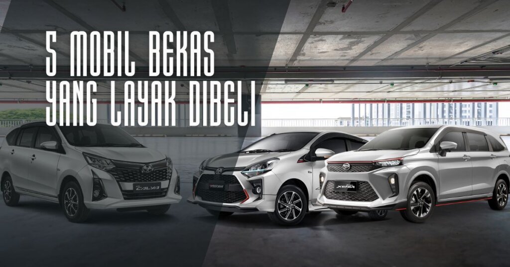 5 Mobil Bekas yang Layak Dibeli