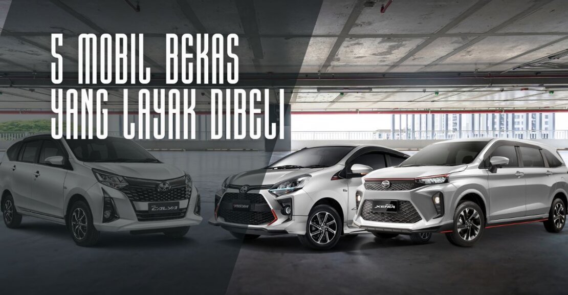 5 Mobil Bekas yang Layak Dibeli