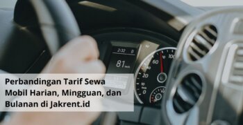 Perbandingan Tarif Sewa Mobil Harian, Mingguan, dan Bulanan di Jakrent.id