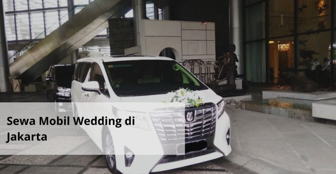Sewa Mobil Wedding di Jakarta