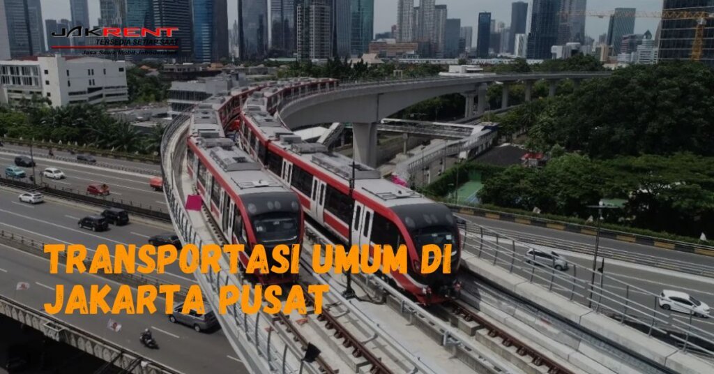 Transportasi Umum di Jakarta Pusat