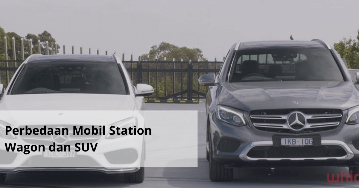 Perbedaan Mobil Station Wagon dan SUV