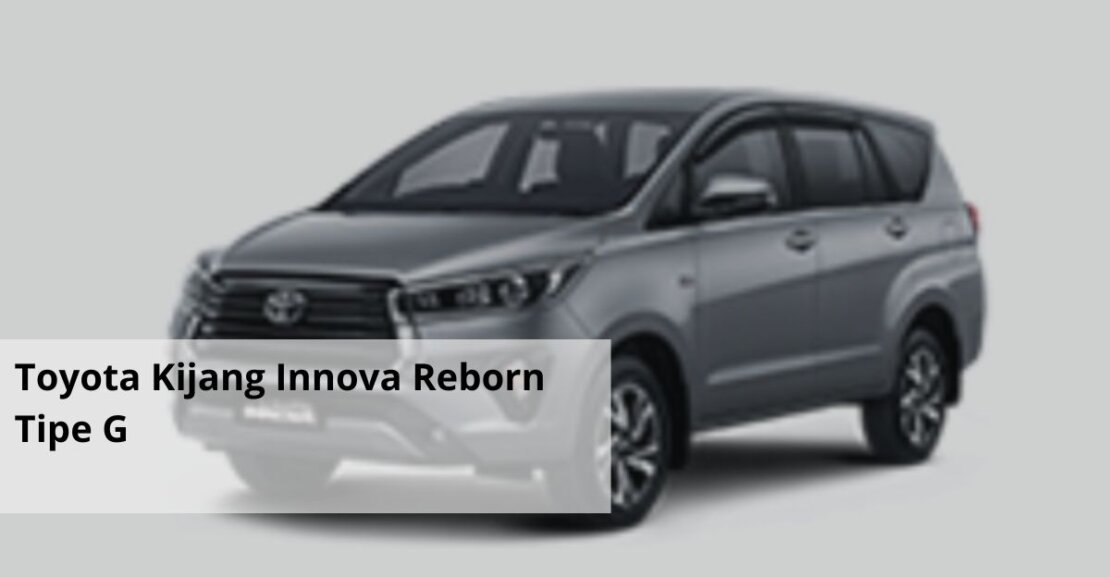 Toyota Kijang Innova Reborn Tipe G