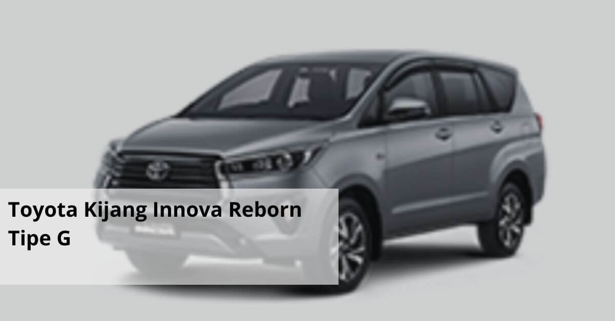 Toyota Kijang Innova Reborn Tipe G