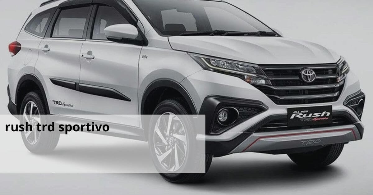 rush trd sportivo