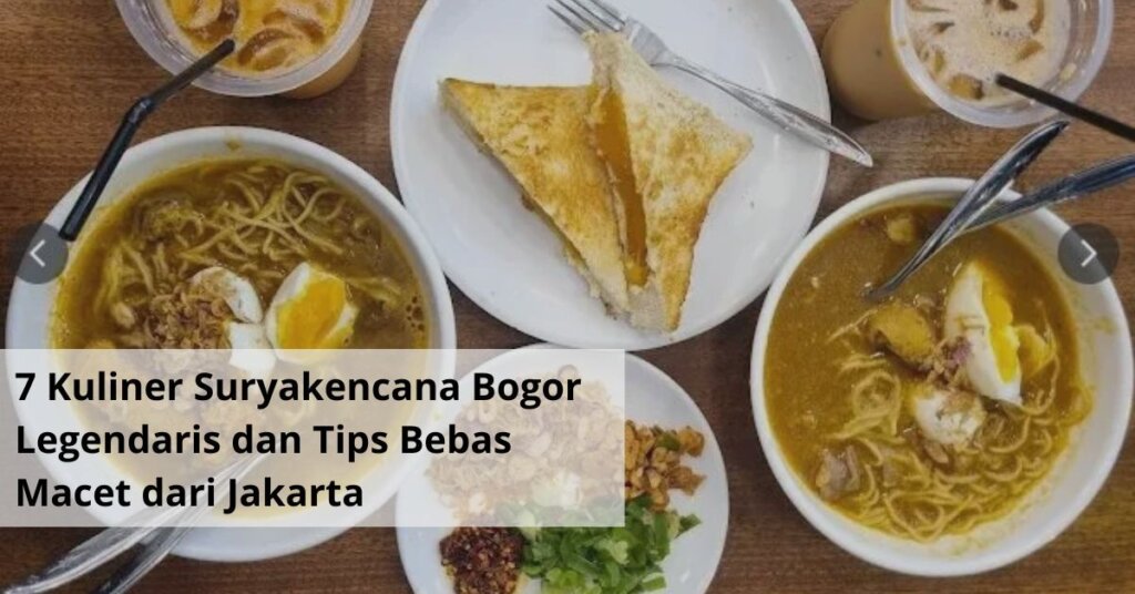 7 Kuliner Suryakencana Bogor Legendaris dan Tips Bebas Macet dari Jakarta